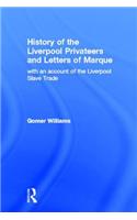History of the Liverpool Privateers and Letter of Marque