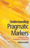 Understanding Pragmatic Markers