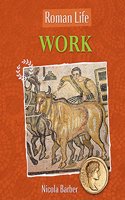 Roman Life: Work