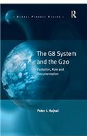 The G8 System and the G20: Evolution, Role and Documentation