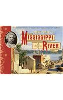 Mark Twain's Mississippi River: An Illustrated Chronicle of the Big River in Samuel Clemens's Life and Works