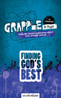 Grapple Jr. High: Finding God's Best