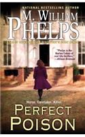 Perfect Poison: A Female Serial Killer's Deadly Medicine