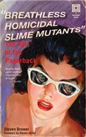 Breathless Homicidal Slime Mutants