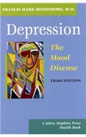 Depression, the Mood Disease