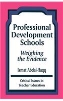 Professional Development Schools: Weighing the Evidence(Critical Issues in Teacher Education Series)