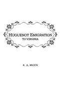 Huguenot Emigration to Virginia . . .