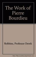 The Work of Pierre Bourdieu: Recognizing Society