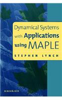 Dynamical Systems with Applications Using MAPLE