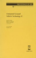 Unmanned Ground Vehicle Technology II (SPIE Conference Proceedings)