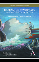 Re-Framing Democracy and Agency in India