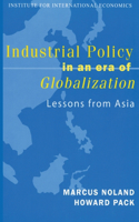 Industrial Policy in an Era of Globalization