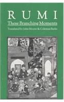 These Branching Moments: Forty Odes by Rumi