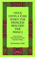 Once Upon a Time When the Princess Rescued the Prince