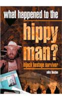 What Happened to the Hippy Man?