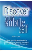 Discover Your Subtle Self