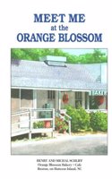 Meet Me At The Orange Blossom