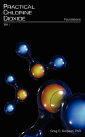 Practical Chlorine Dioxide