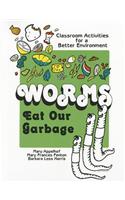 Worms Eat Our Garbage