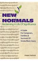 New Normals Reclaiming A Life Of Significance