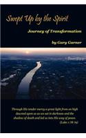 Swept Up by the Spirit Journey of Transformation