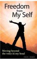 Freedom from My Self