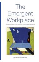 Emergent Workplace