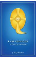 I Am Thought