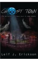 Ghost Town The Whiterock Incident: The RAW Troops