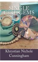 Single Girl Gems