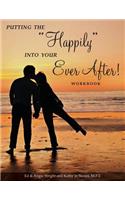 Putting the Happily Into Your Ever After!