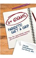 11+ Exams - Parents! Get a Grip