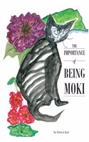 Importance of Being Moki