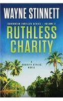 Ruthless Charity