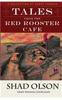 Tales From The Red Rooster Cafe