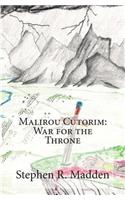 Malirou Cutorim: War for the Throne