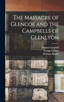 Massacre of Glencoe and the Campbells of Glenlyon