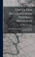 Unter Den Naturvölkern Zentral-Brasiliens