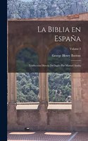 La Biblia en España; traducción directa del Inglés por Manuel Azaña; Volume 3