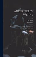 Aristoteles' Werke: Griechisch und Deutsch und mit sacherklärenden Anmerkungen, Vierter Band