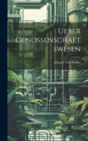 Ueber Genossenschaftswesen