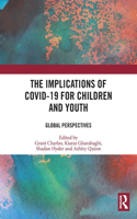 Implications of COVID-19 for Children and Youth