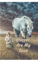Horses are My Love
