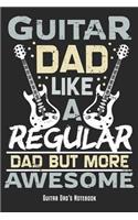 Guitar Dad - Like A Regular Dad But More Awesome - Guitar Dad's Notebook