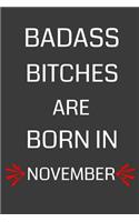 Badass Bitches Are Born in November