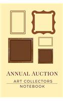 Annual Auction Art Collectors Notebook