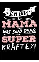 Ich Bin Mama Was Sind Deine Superkräfte?!