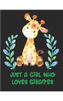 Just a Girl Who Loves Giraffes: Wide Ruled Notebook with Cute Giraffe Cover