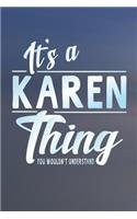 It's a Karen Thing You Wouldn't Understand