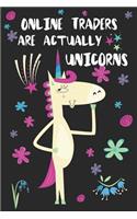 Online Traders Are Actually Unicorns
